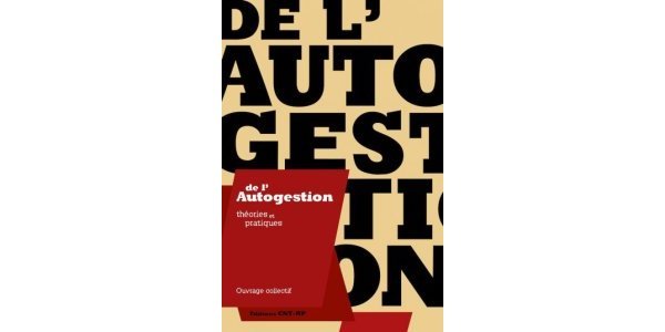 Image: De l'autogestion, théories et pratiques